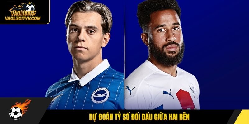 Dự đoán tỷ số đối đầu giữa hai bên
